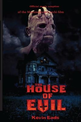 House of Evil by Eads, Kevin