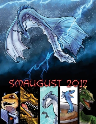 Smaugust 2017 by Ross, Tiffany C.