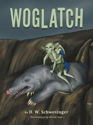 Woglatch by Schwesinger, D. W.