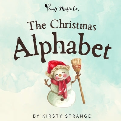 The Christmas Alphabet by Strange, Kirsty