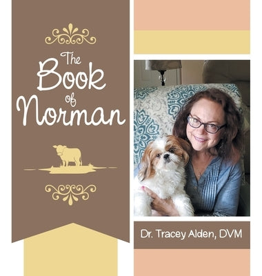 The Book of Norman by Alden DVM, Tracey