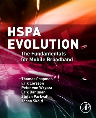 Hspa Evolution: The Fundamentals for Mobile Broadband by Chapman, Thomas