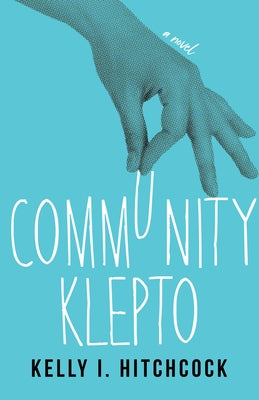 Community Klepto by Hitchcock, Kelly I.