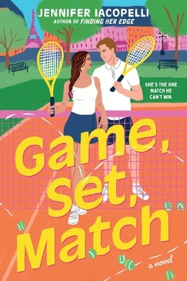 Game, Set, Match (Standard Edition) by Iacopelli, Jennifer