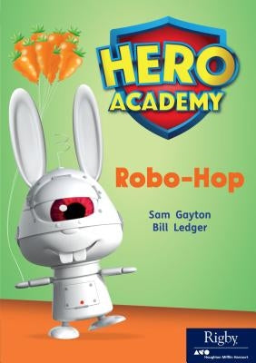 Robo-Hop: Leveled Reader Set 12 Level Q by Hmh, Hmh