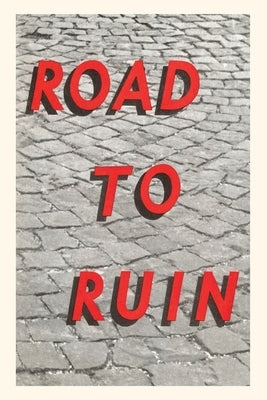 Vintage Journal Road to Ruin by Found Image Press