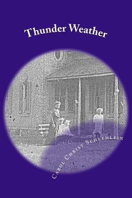 Thunder Weather by Schlehlein, Carol Christ
