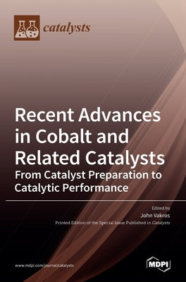 Recent Advances in Cobalt and Related Catalysts by Vakros, John
