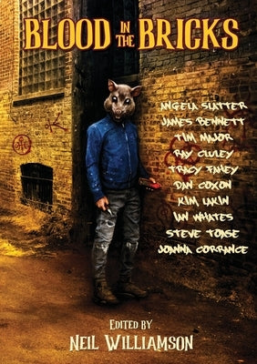 Blood In The Bricks by Williamson, Neil