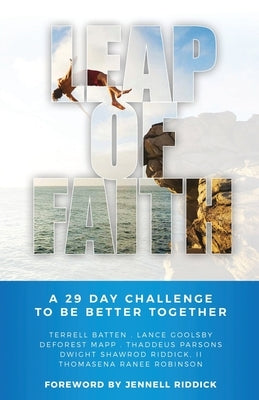 Leap of Faith: A 29 Day Challenge to Be Better Together by Riddick, Dwight Shawrod, II