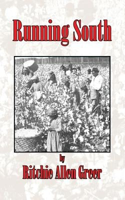 Running South by Greer, Ritchie Allen