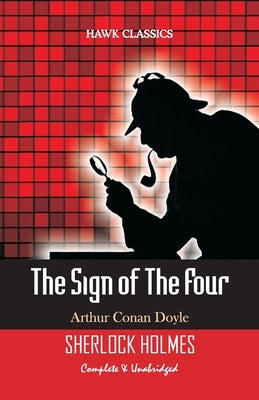 The Sign of the Four by Doyle, Arthur Conan