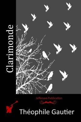 Clarimonde by Gautier, Theophile