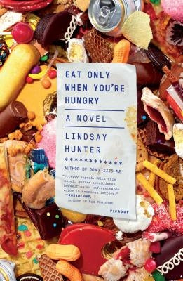 Eat Only When You're Hungry by Hunter, Lindsay