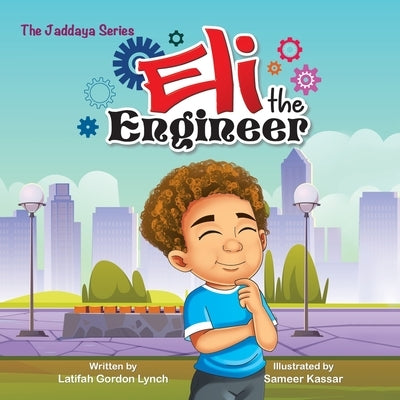 Eli the Engineer by Lynch, Latifah Gordon