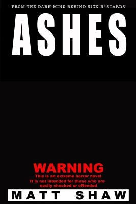Ashes by Shaw, Matt