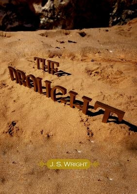 The Drought by Wright, Julian