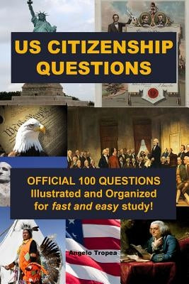 U.S. Citizenship Questions by Tropea, Angelo