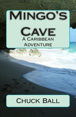 Mingo's Cave by Ball, Chuck