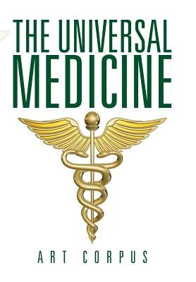 The Universal Medicine by Corpus, Art