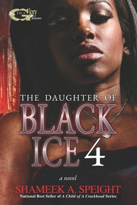 The Daughter of Black Ice 4 by Speight, Shameek