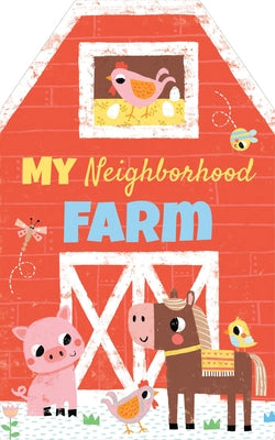 My Neighborhood Farm by Anglicas, Louise