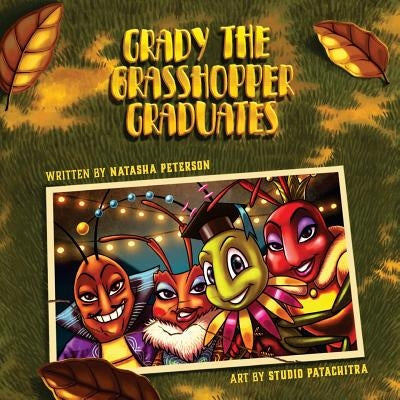 Grady the Grasshopper Graduates by Patachitra, Studio