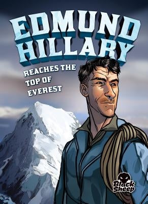 Edmund Hillary Reaches the Top of Everest by Yomtov, Nel