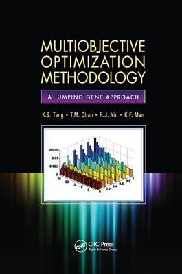 Multiobjective Optimization Methodology: A Jumping Gene Approach by Tang, K. S.