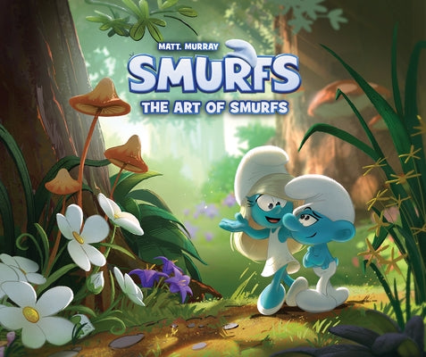 The Art of Smurfs by Murray, Matt