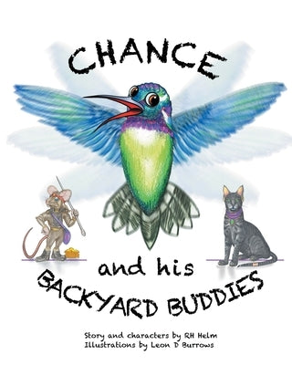 Chance and His Backyard Buddies by Helm, Rh
