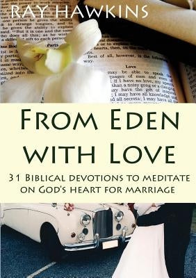 From Eden with Love by Hawkins, Ray