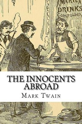The Innocents Abroad Mark Twain by Benitez, Paula