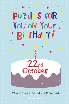 Puzzles for you on your Birthday - 22nd October by Media, Clarity