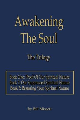 Awakening The Soul: The Trilogy by Missett, Bill