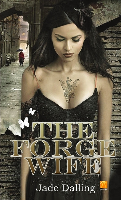 The Forge Wife by Dalling, J.