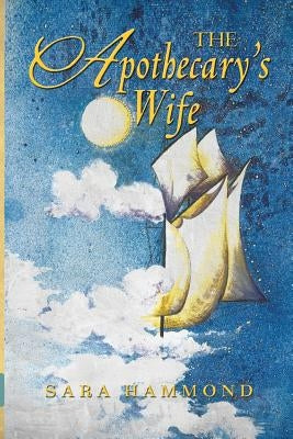 The Apothecary's Wife by Grace, Denali Rose