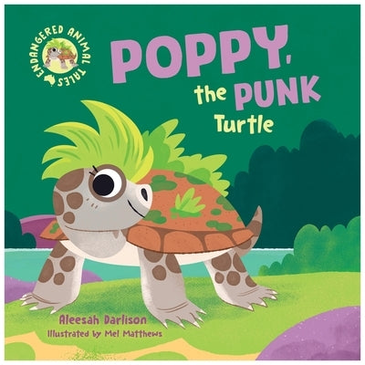 Poppy, the Punk Turtle by Darlison, Aleesah