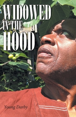Widowed In The Hood by Darby, Young