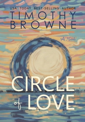 Circle of Love by Browne, Timothy