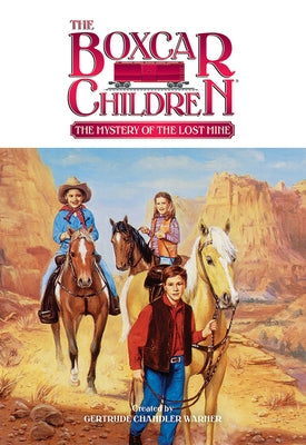 The Mystery of the Lost Mine by Warner, Gertrude Chandler