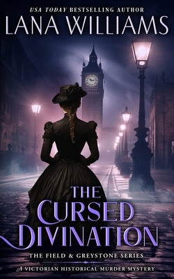 The Cursed Divination: A Victorian Historical Murder Mystery by Williams, Lana