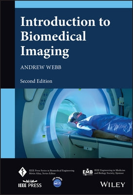 Introduction to Biomedical Imaging by Webb, Andrew