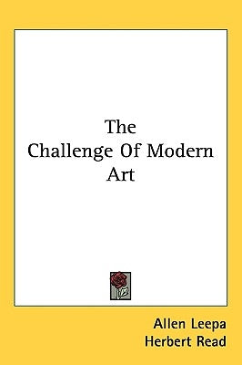 The Challenge Of Modern Art by Leepa, Allen
