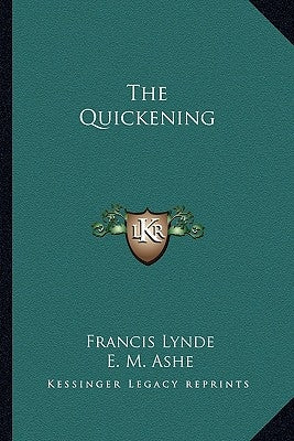 The Quickening by Lynde, Francis
