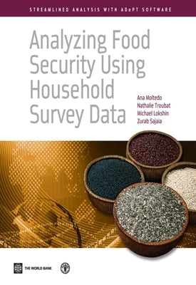 Analyzing Food Security Using Household Survey Data: Streamlined Analysis with Adept Software by Moltedo, Ana