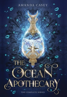 The Ocean Apothecary: The Complete Series by Casey, Amanda W.