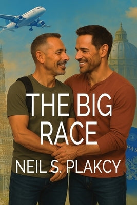 The Big Race by Plakcy, Neil S.