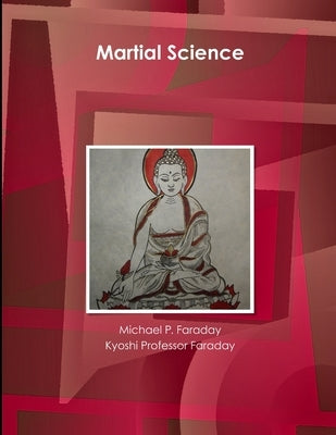 Martial Science by Faraday, Michael P.