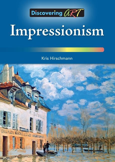 Impressionism by Hirschmann, Kris